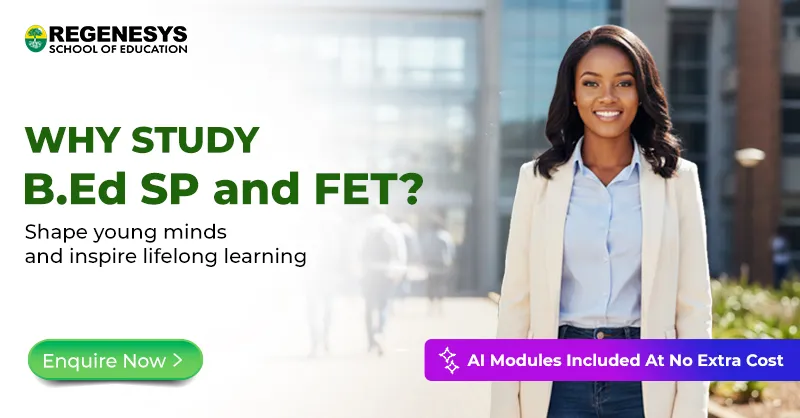 Why study B.Ed SP and FET?
